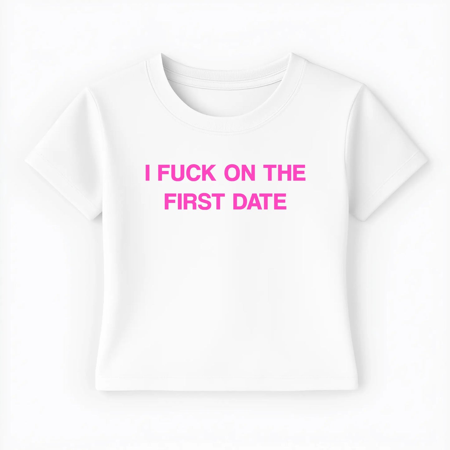 I fuck on the first date Baby Tee - Lolita Sinz