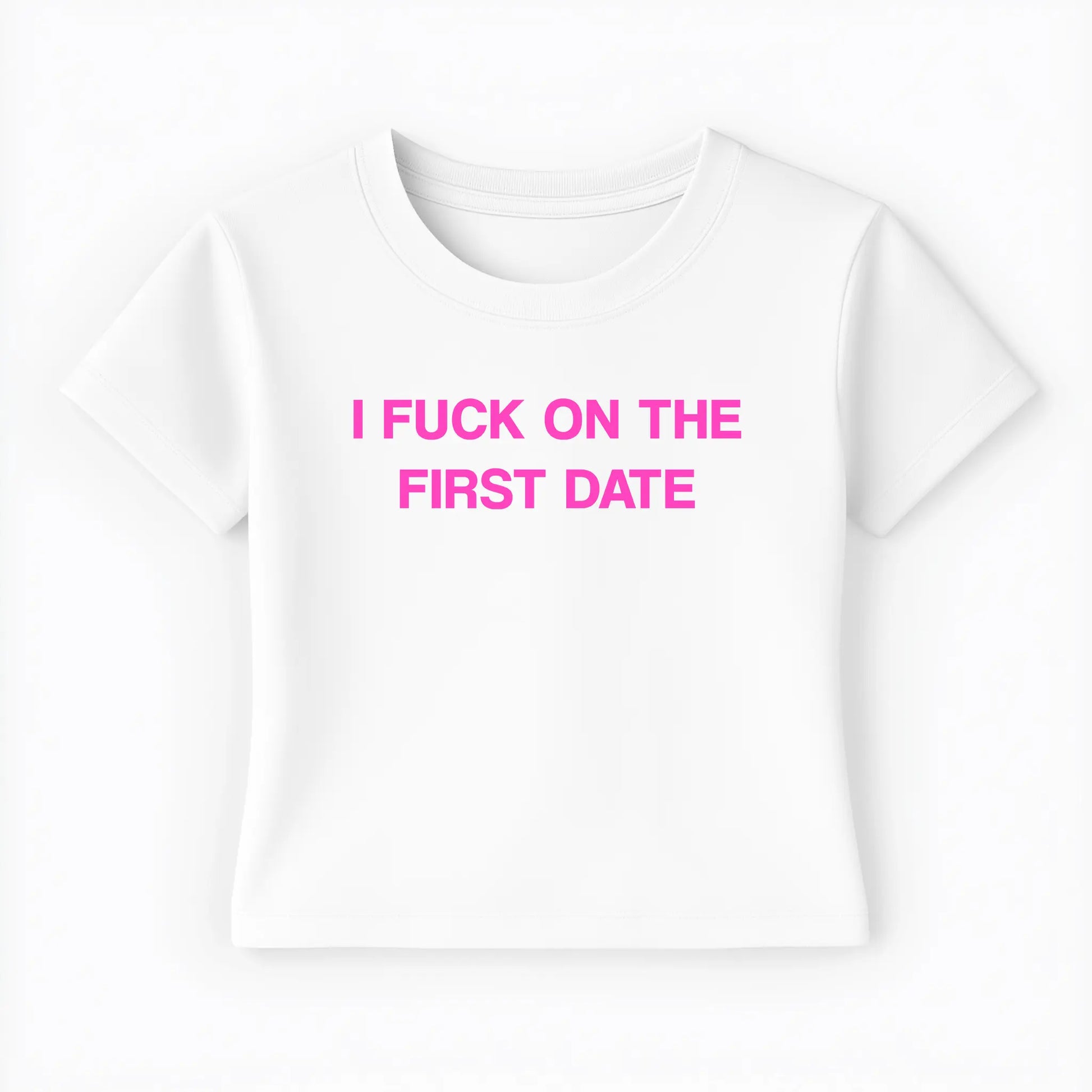 I fuck on the first date Baby Tee - Lolita Sinz