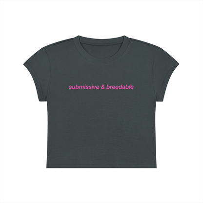 Submissive And Breedable Cropped T-Shirt