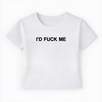 I'd fuck me Baby Tee - Lolita Sinz