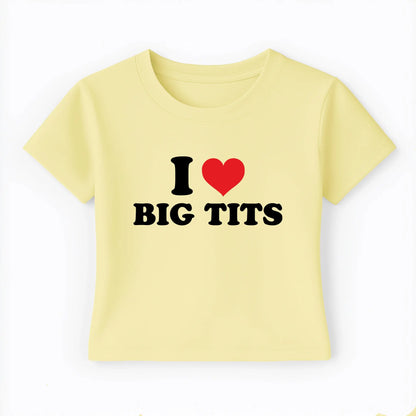 I love big tits Baby Tee Lolita Sinz Mein Shop
