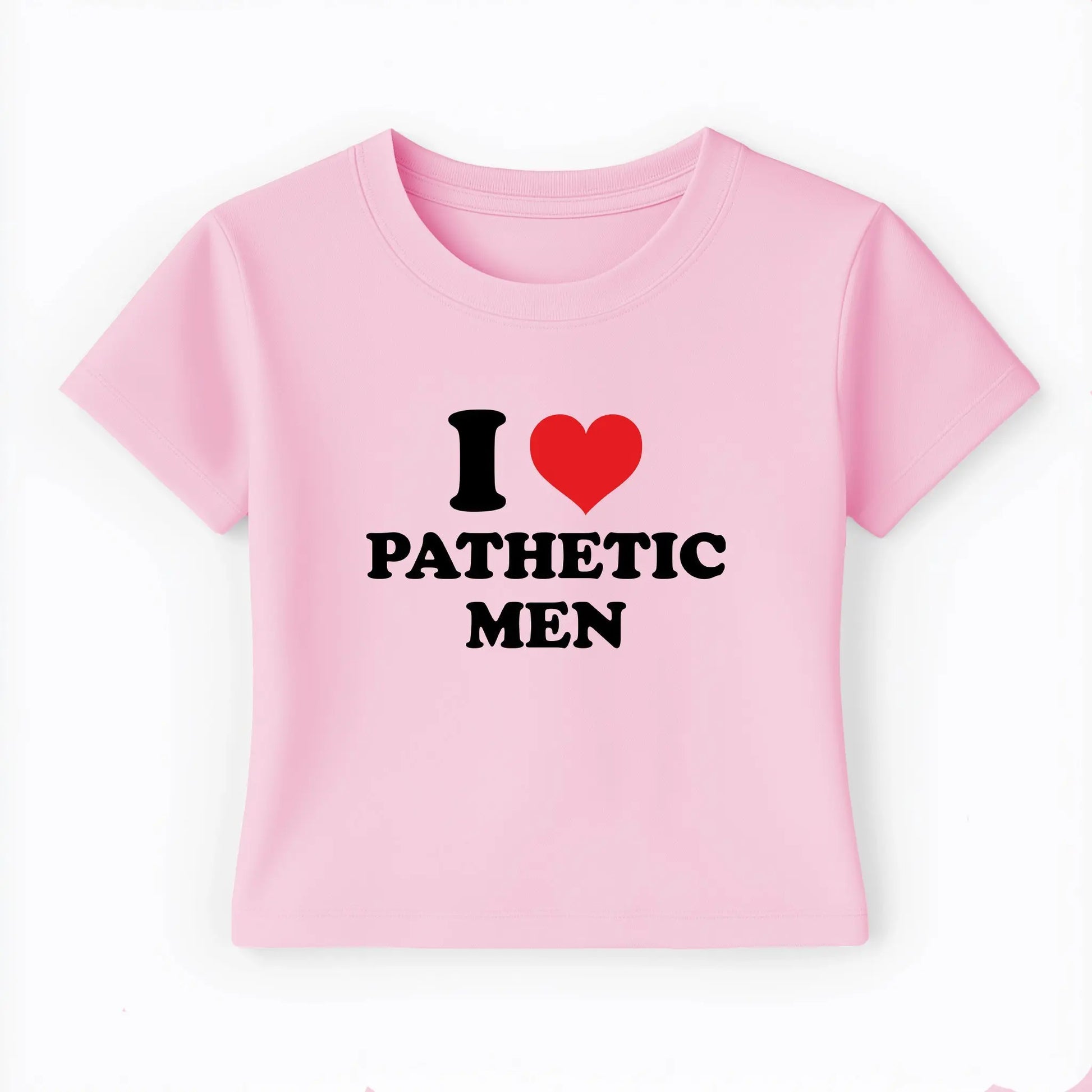 I love pathetic men Baby Tee Lolita Sinz Mein Shop