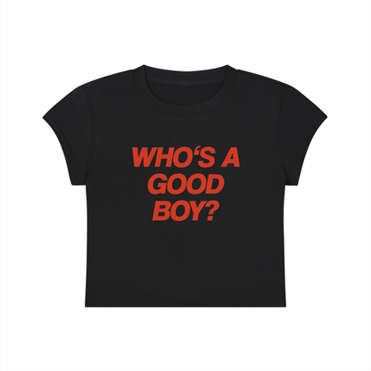 Who's A Good Boy Cropped T-Shirt