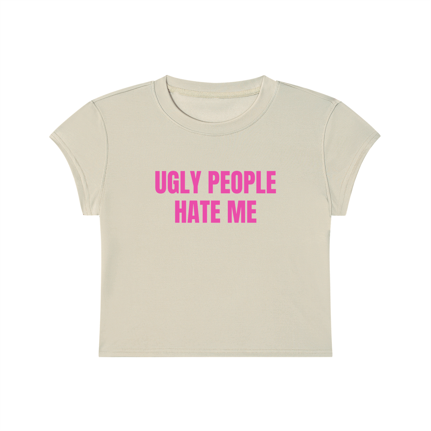 Ugly People Hate Me Cropped T-Shirt