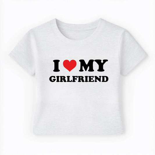 I love my girlfriend Baby Tee Lolita Sinz Mein Shop