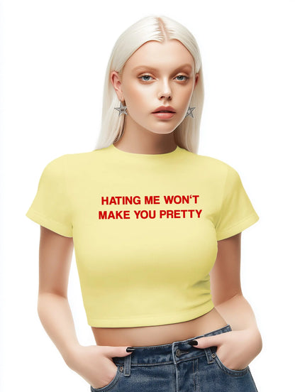 hating me won't make you pretty Baby Tee Lolita Sinz Mein Shop