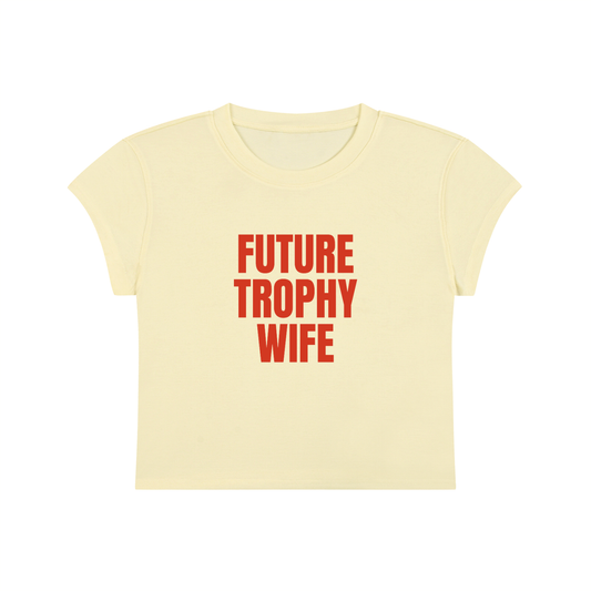 Future Trophy Wife Cropped T-Shirt