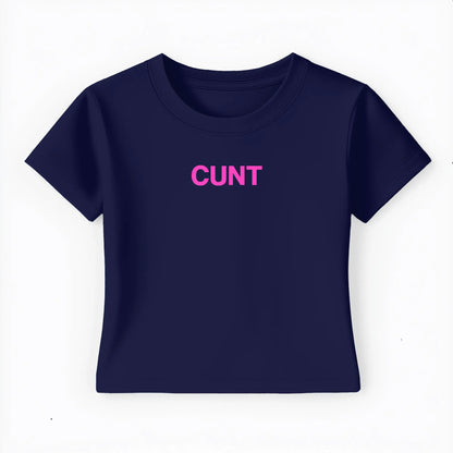 cunt Baby Tee - Lolita Sinz