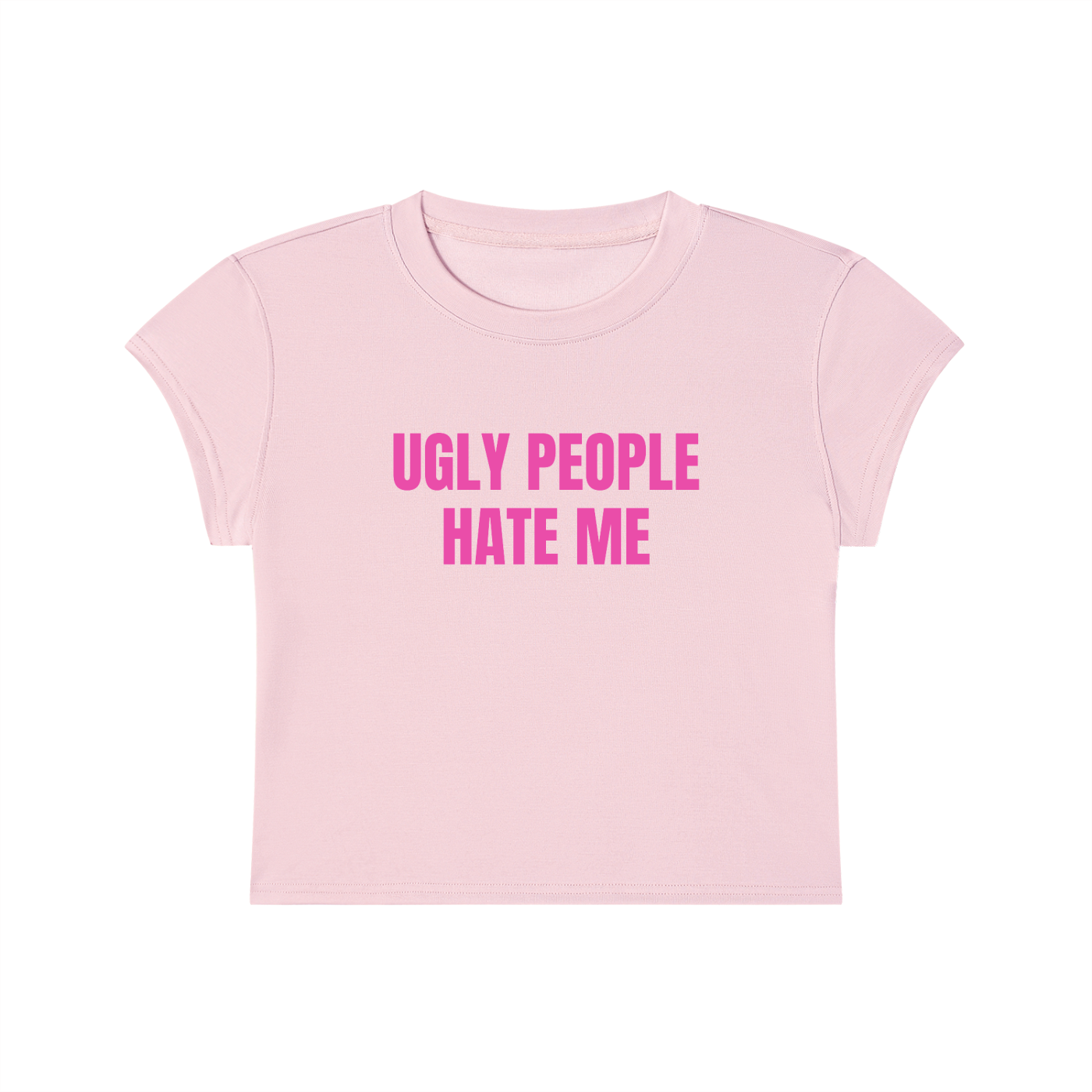 Ugly People Hate Me Cropped T-Shirt