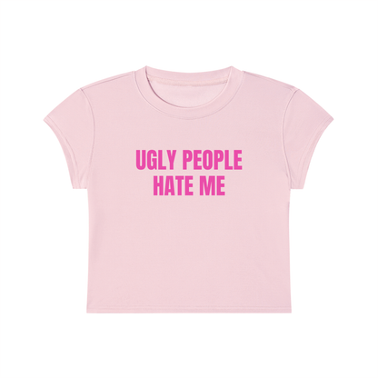 Ugly People Hate Me Cropped T-Shirt