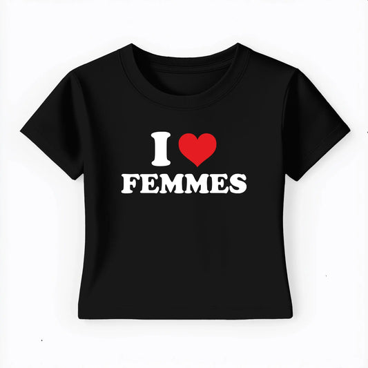 I love femmes Baby Tee Lolita Sinz Mein Shop