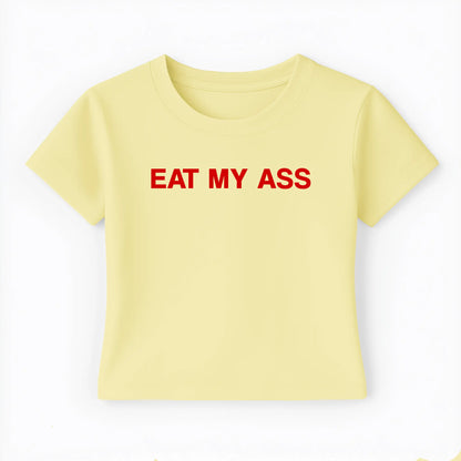 eat my ass Baby Tee - Lolita Sinz