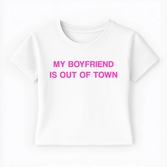 my boyfriend is out of town Baby Tee - Lolita Sinz