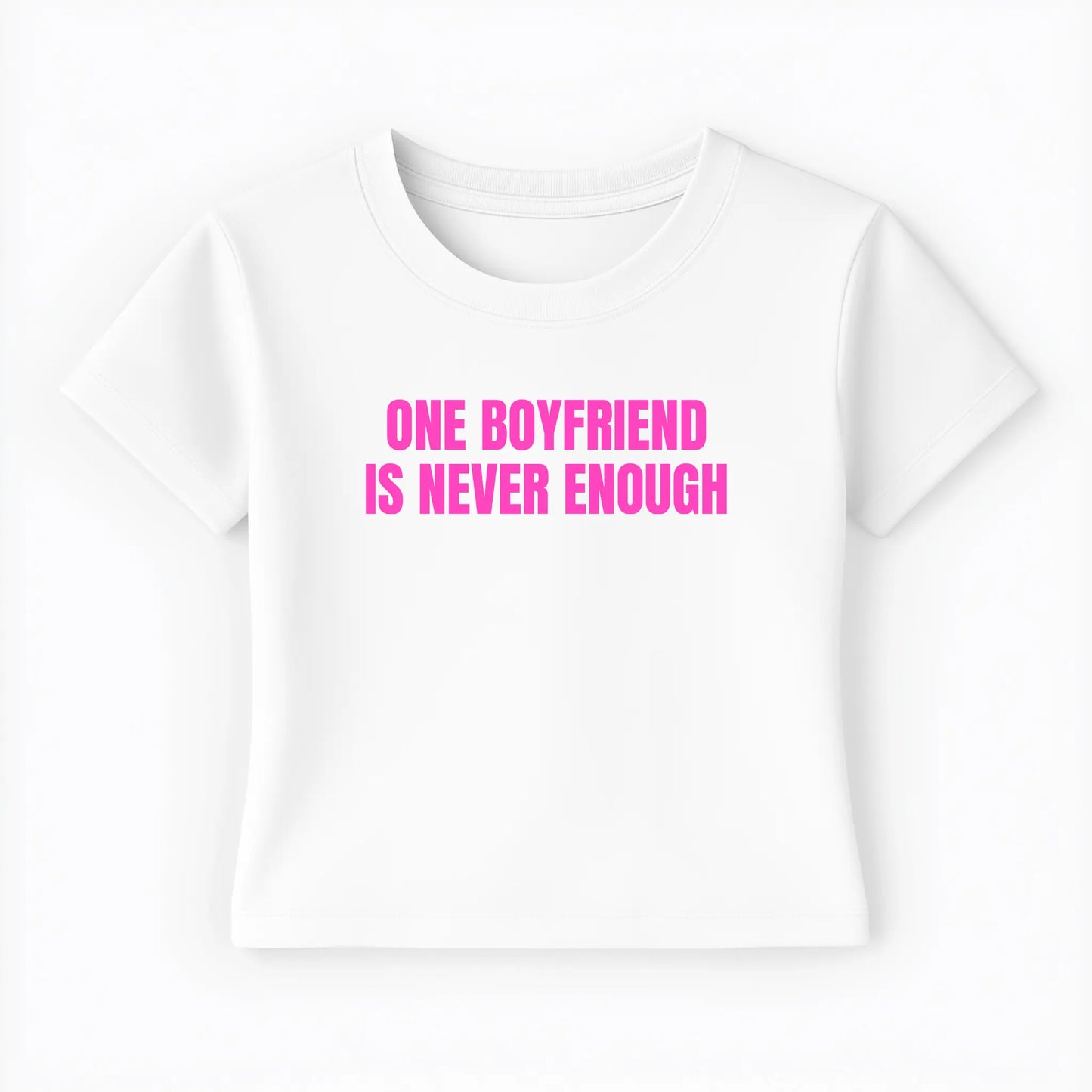 one boyfriend is never enough Baby Tee - Lolita Sinz