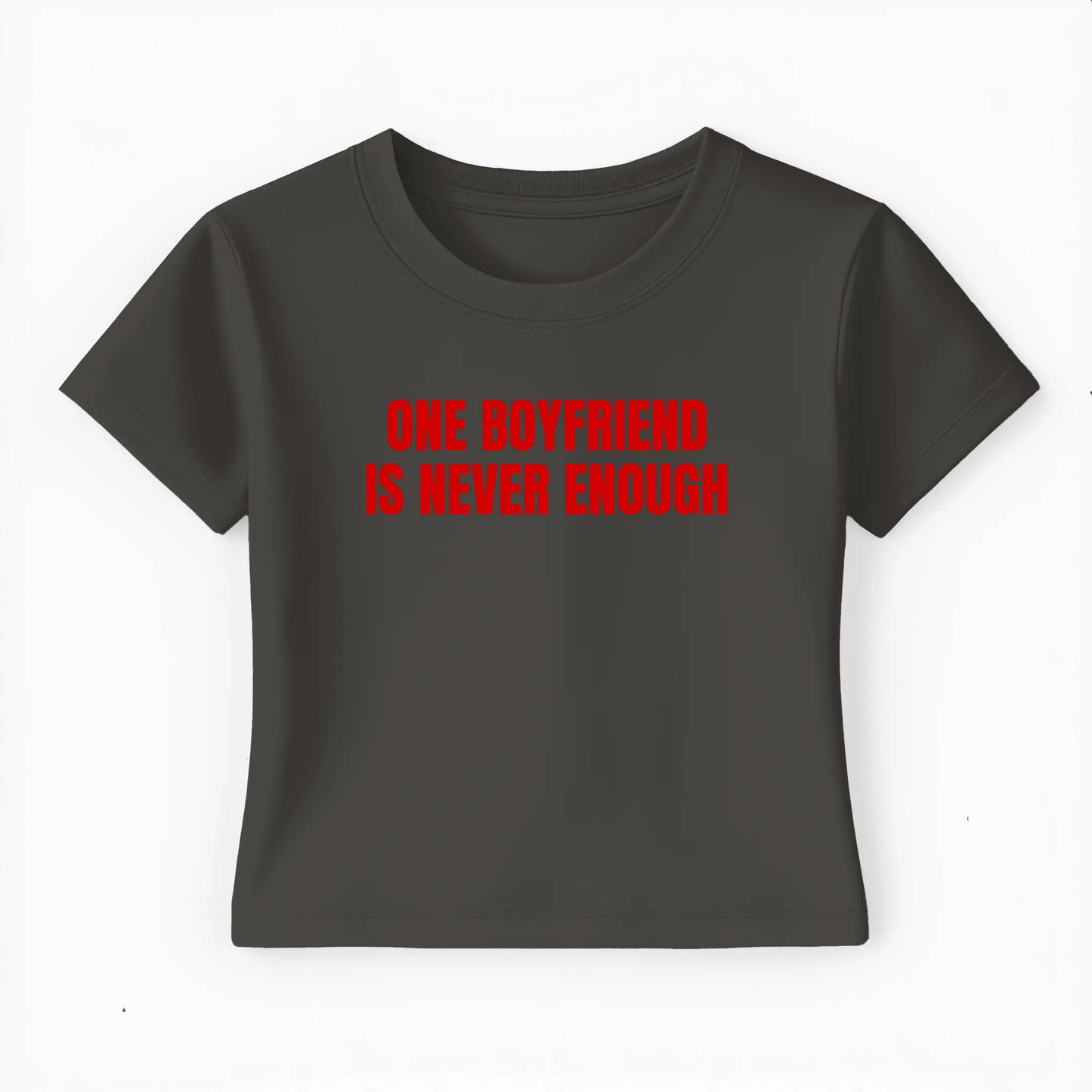 one boyfriend is never enough Baby Tee - Lolita Sinz