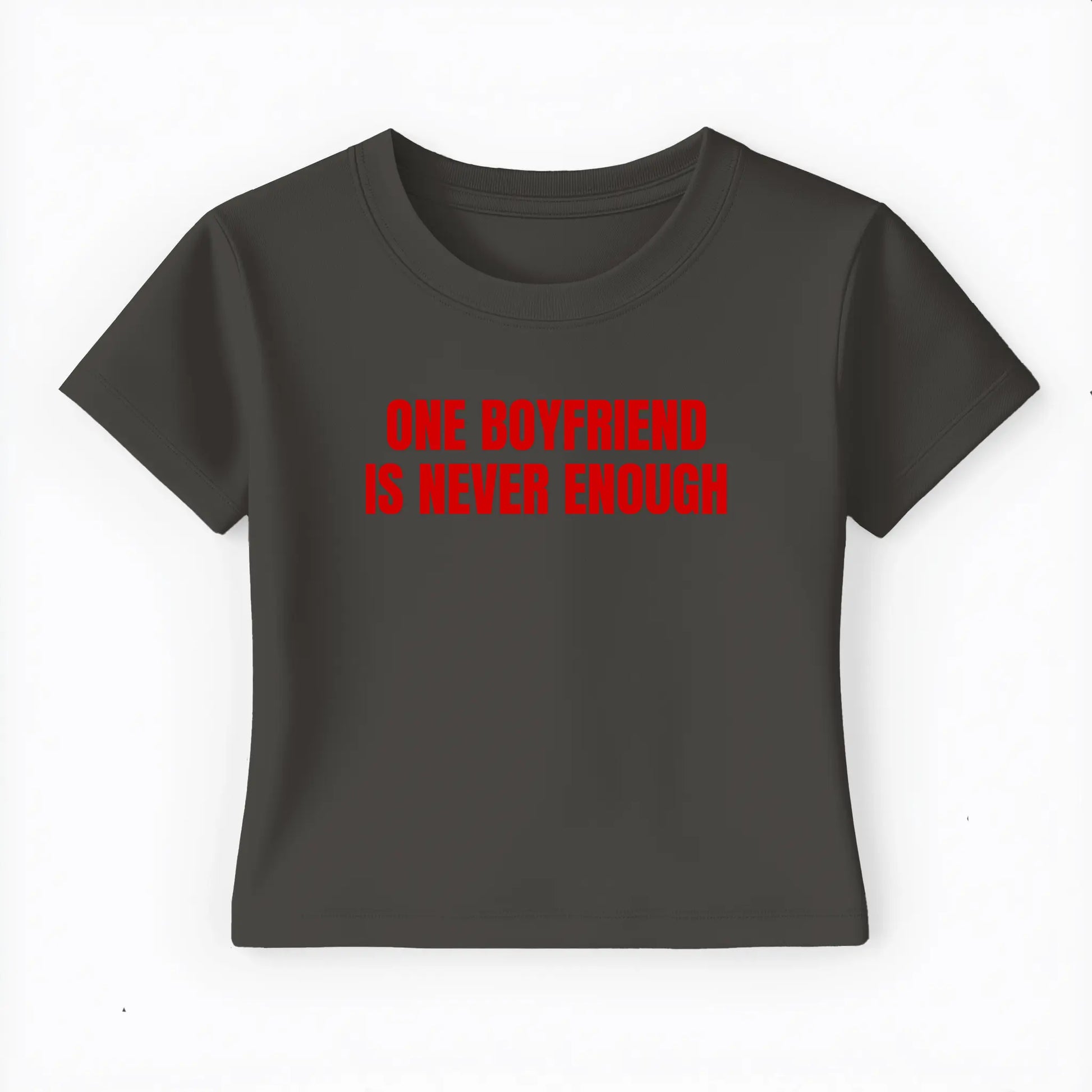one boyfriend is never enough Baby Tee - Lolita Sinz