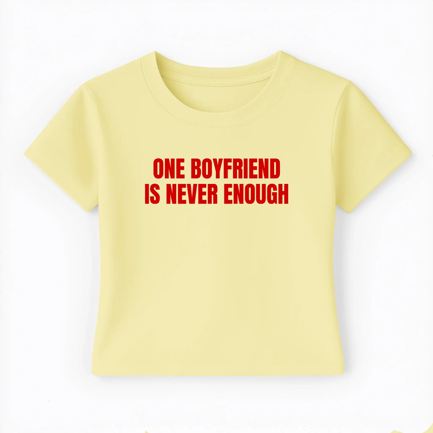 one boyfriend is never enough Baby Tee - Lolita Sinz
