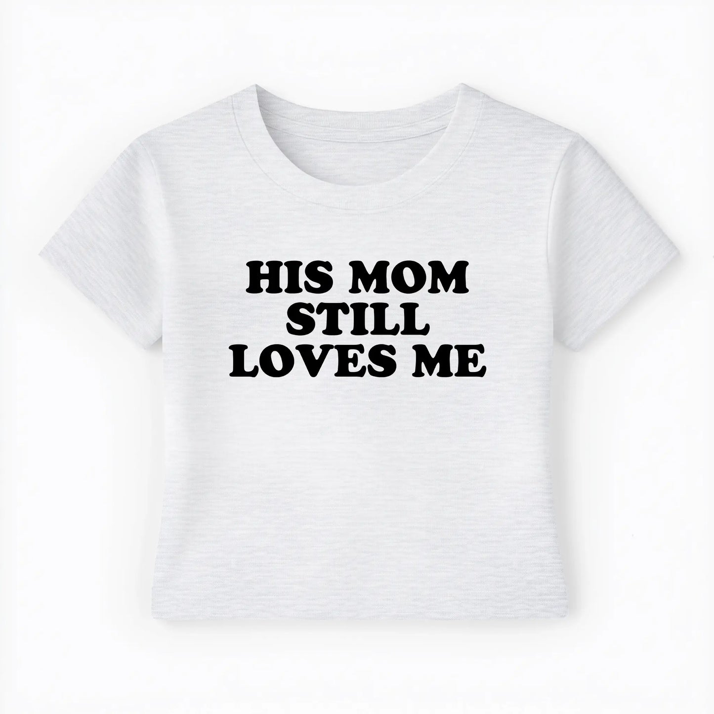 his mom still loves me Baby Tee - Lolita Sinz