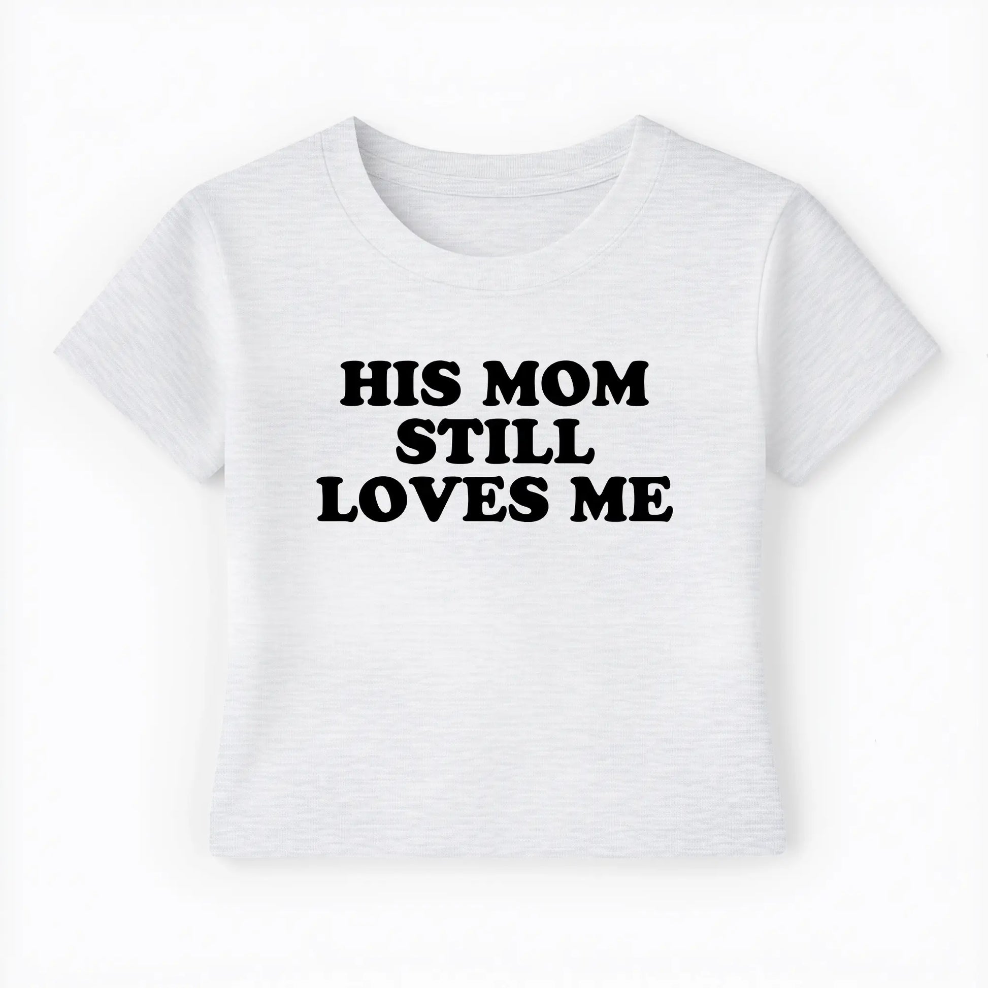 his mom still loves me Baby Tee - Lolita Sinz