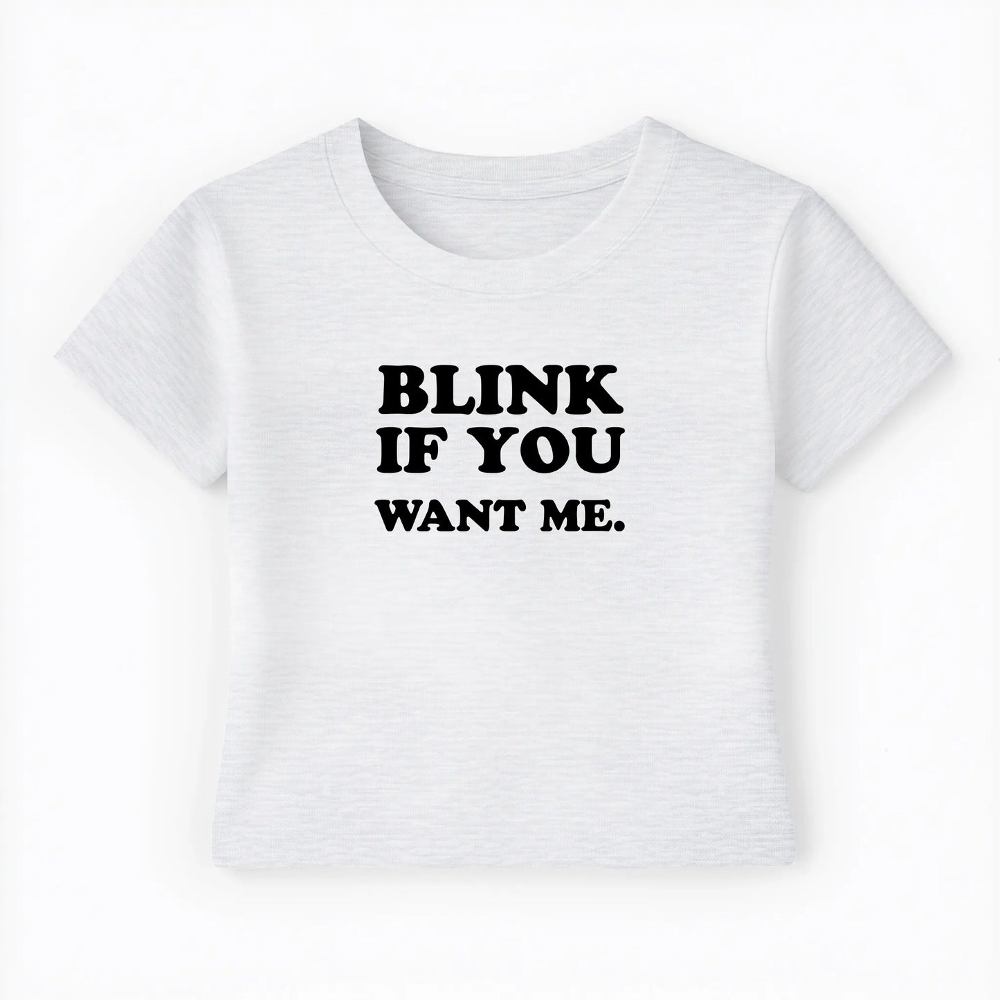 blink if you want me. Baby Tee - Lolita Sinz