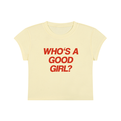 Who's A Good Girl Cropped T-Shirt