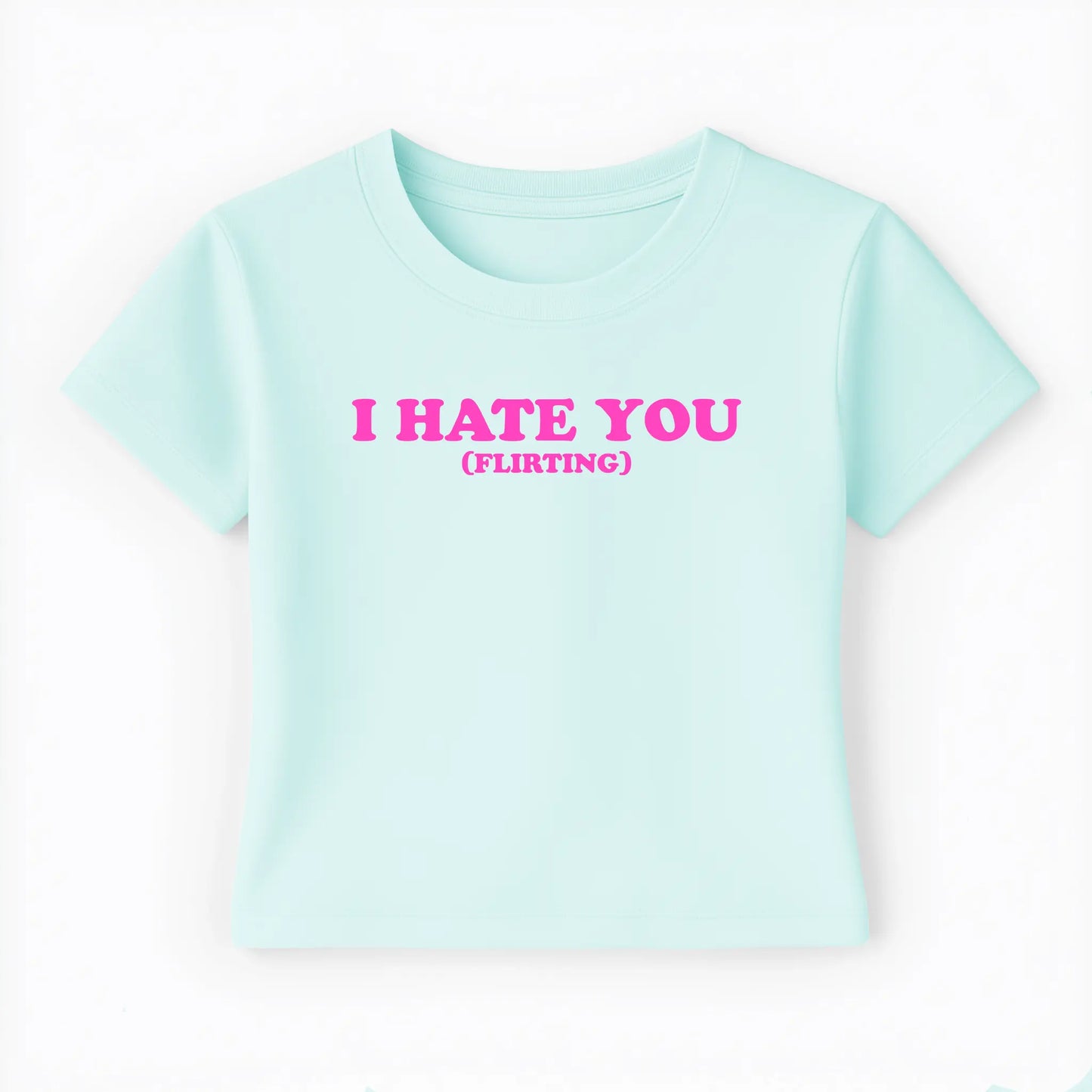 I hate you (flirting) Baby Tee - Lolita Sinz