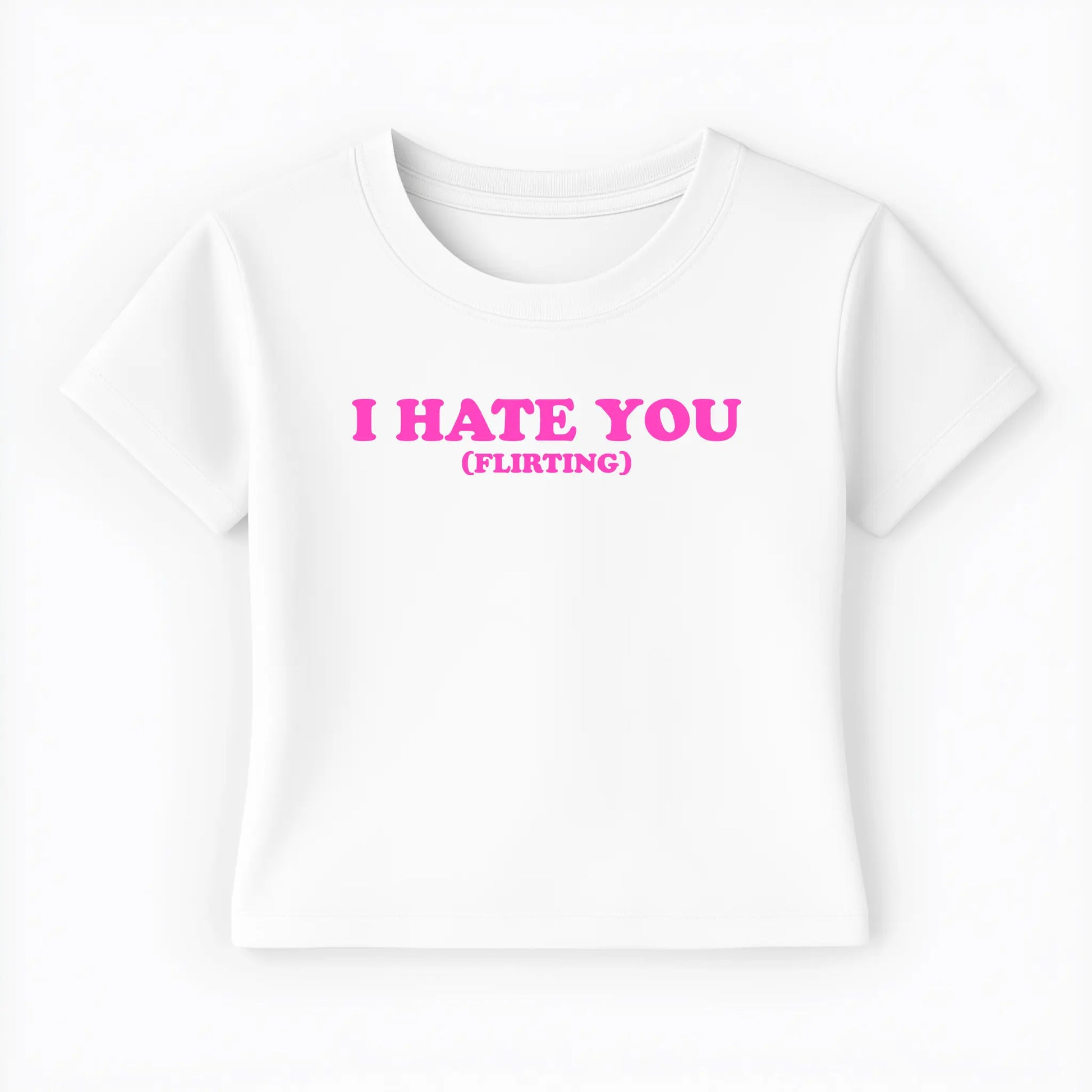 I hate you (flirting) Baby Tee - Lolita Sinz