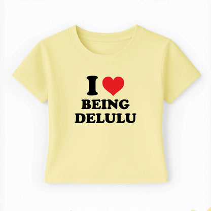 I love being delulu Baby Tee Lolita Sinz Mein Shop