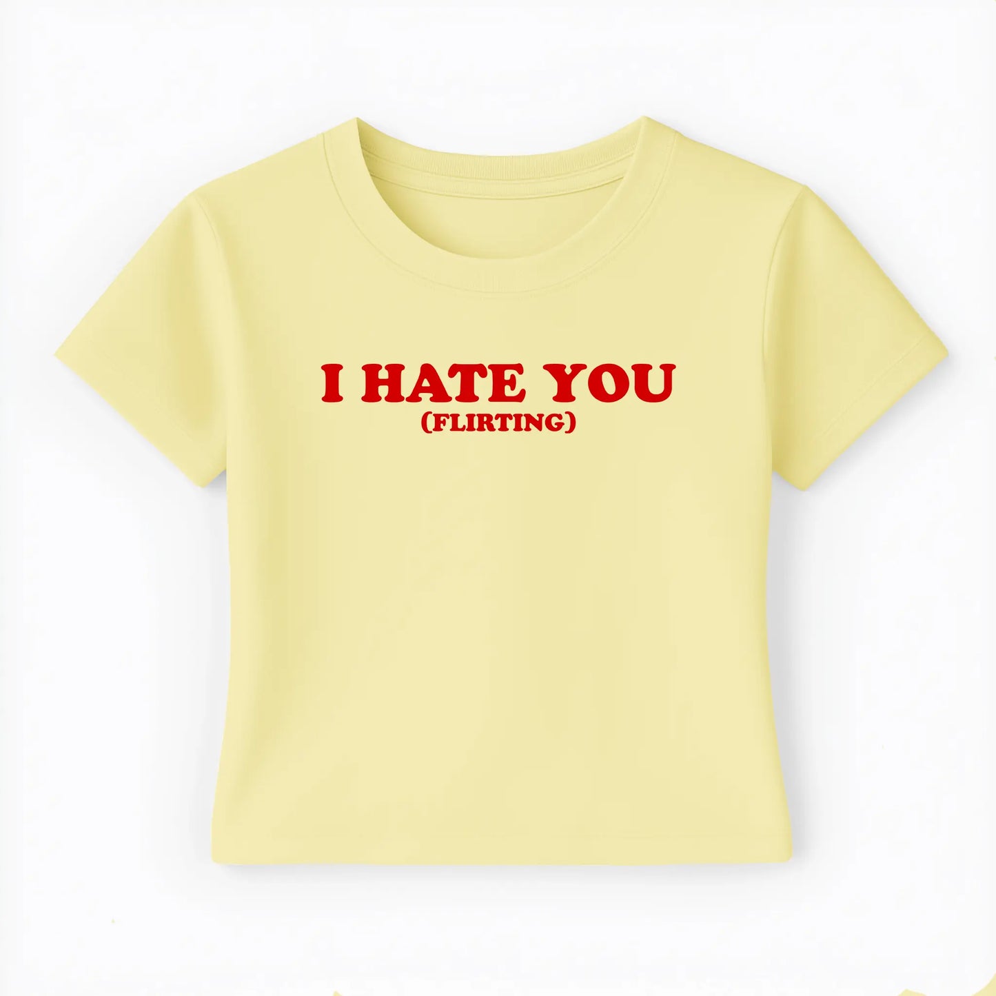 I hate you (flirting) Baby Tee - Lolita Sinz