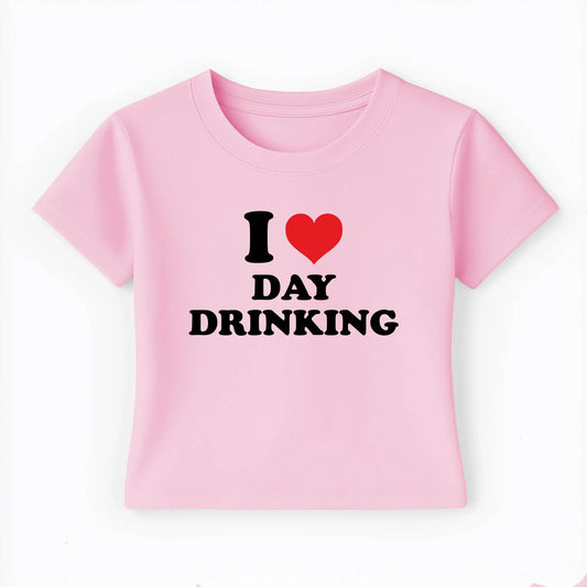 I love day drinking Baby Tee Lolita Sinz Mein Shop