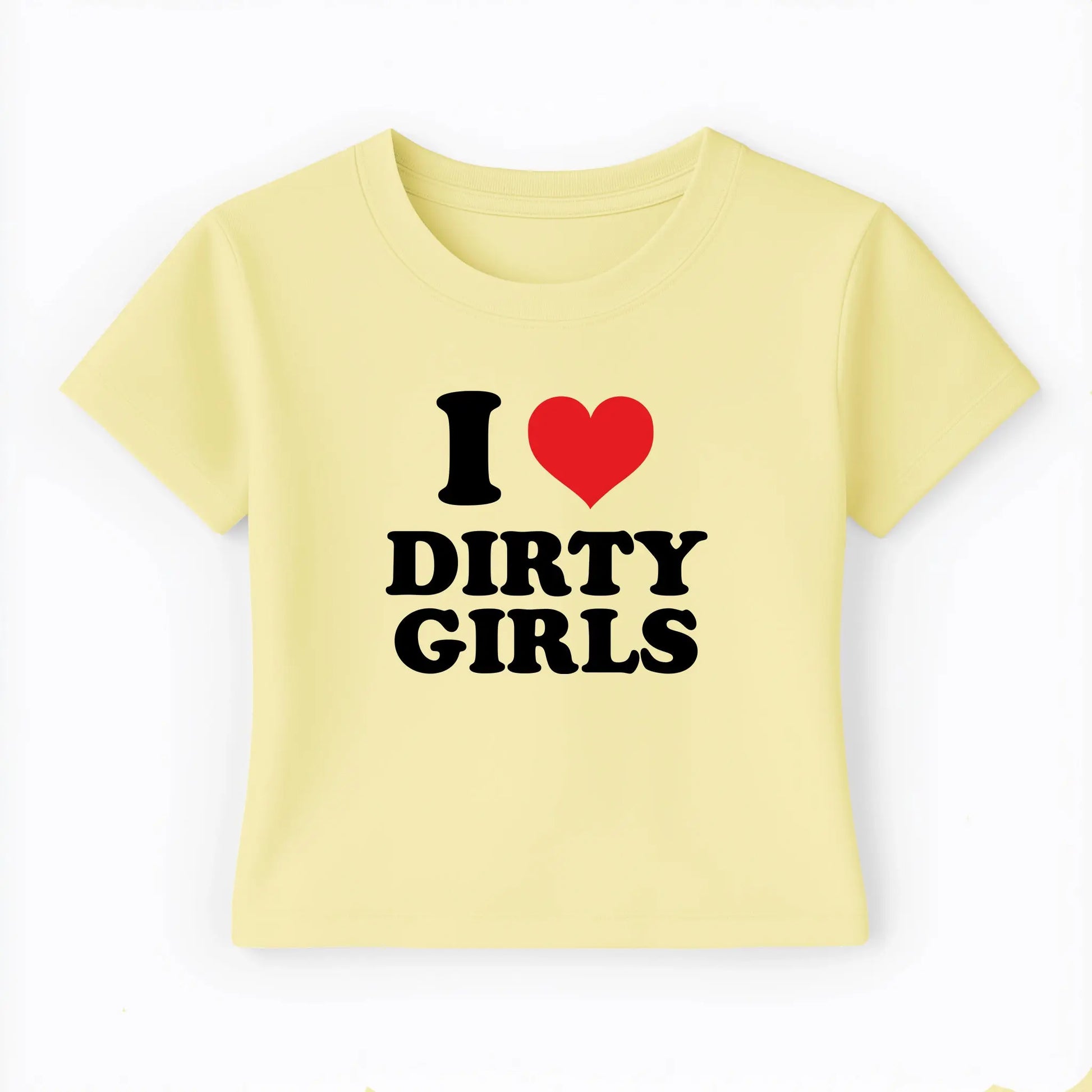I love dirty girls Baby Tee Lolita Sinz Mein Shop