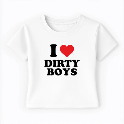 I love dirty boys Baby Tee Lolita Sinz Mein Shop