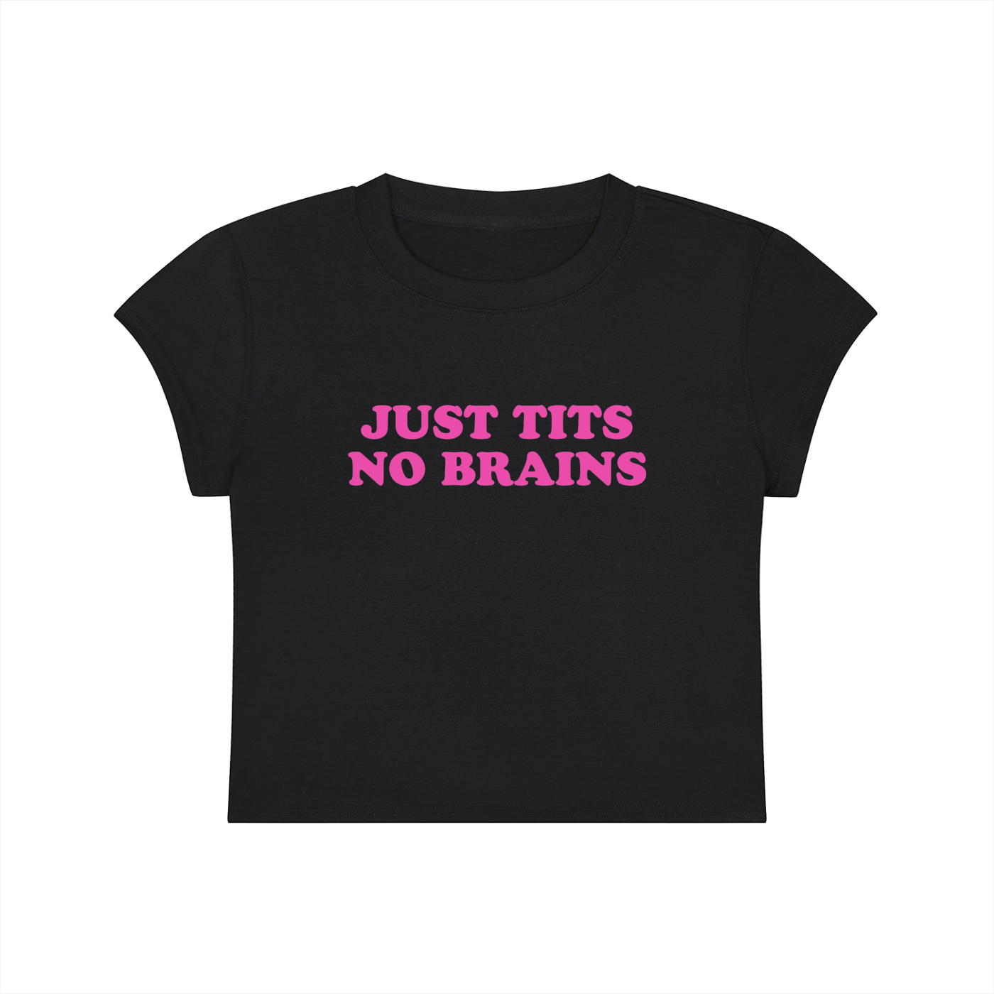 Just Tits No Brains Cropped T-Shirt