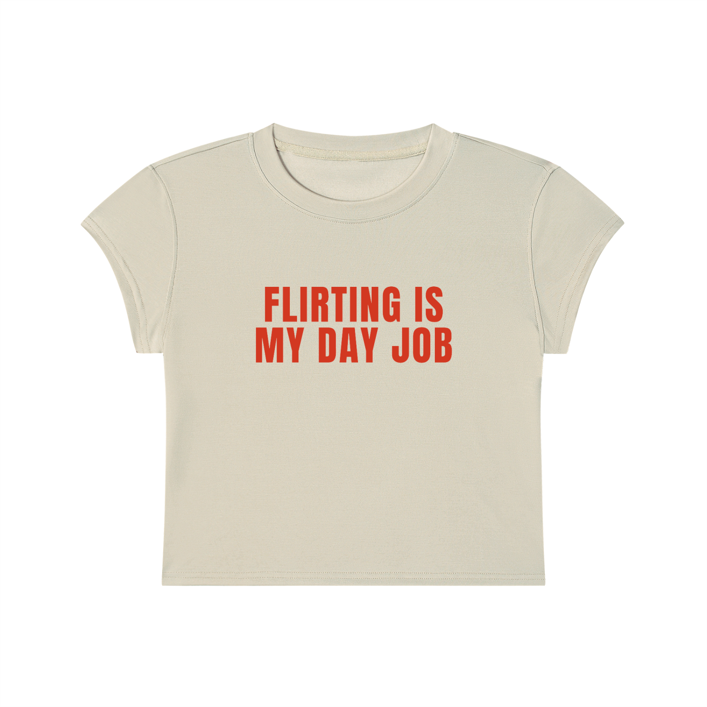 Flirting Is My Day Job Cropped T-Shirt
