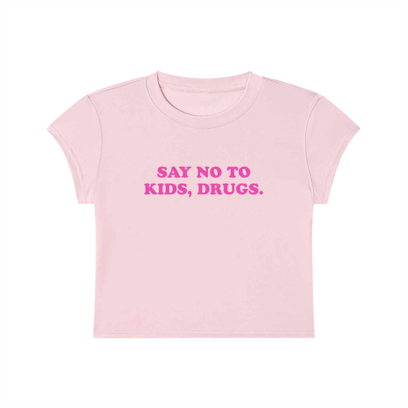 Say Not To Kids, Drugs Cropped T-Shirt