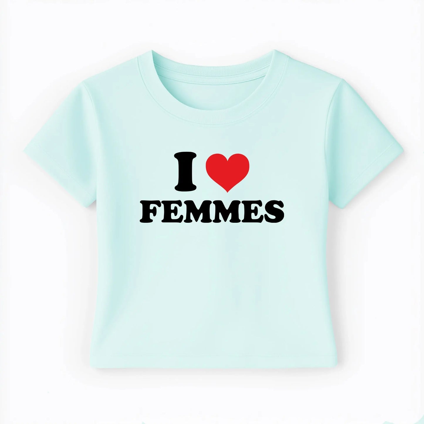 I love femmes Baby Tee Lolita Sinz Mein Shop