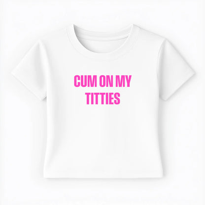 cum on my titties Baby Tee - Lolita Sinz