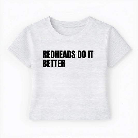 redheads do it better Baby Tee - Lolita Sinz