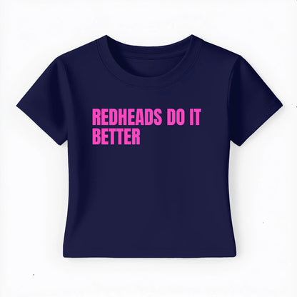 redheads do it better Baby Tee - Lolita Sinz