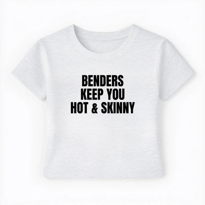 benders keep you hot and skinny Baby Tee - Lolita Sinz