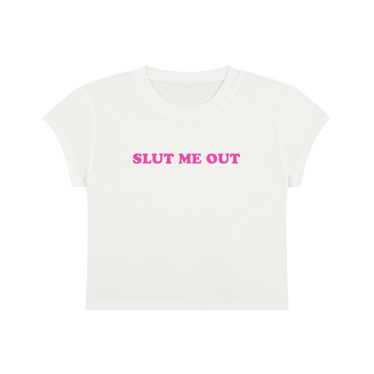 Slut Me Out Cropped T-Shirt
