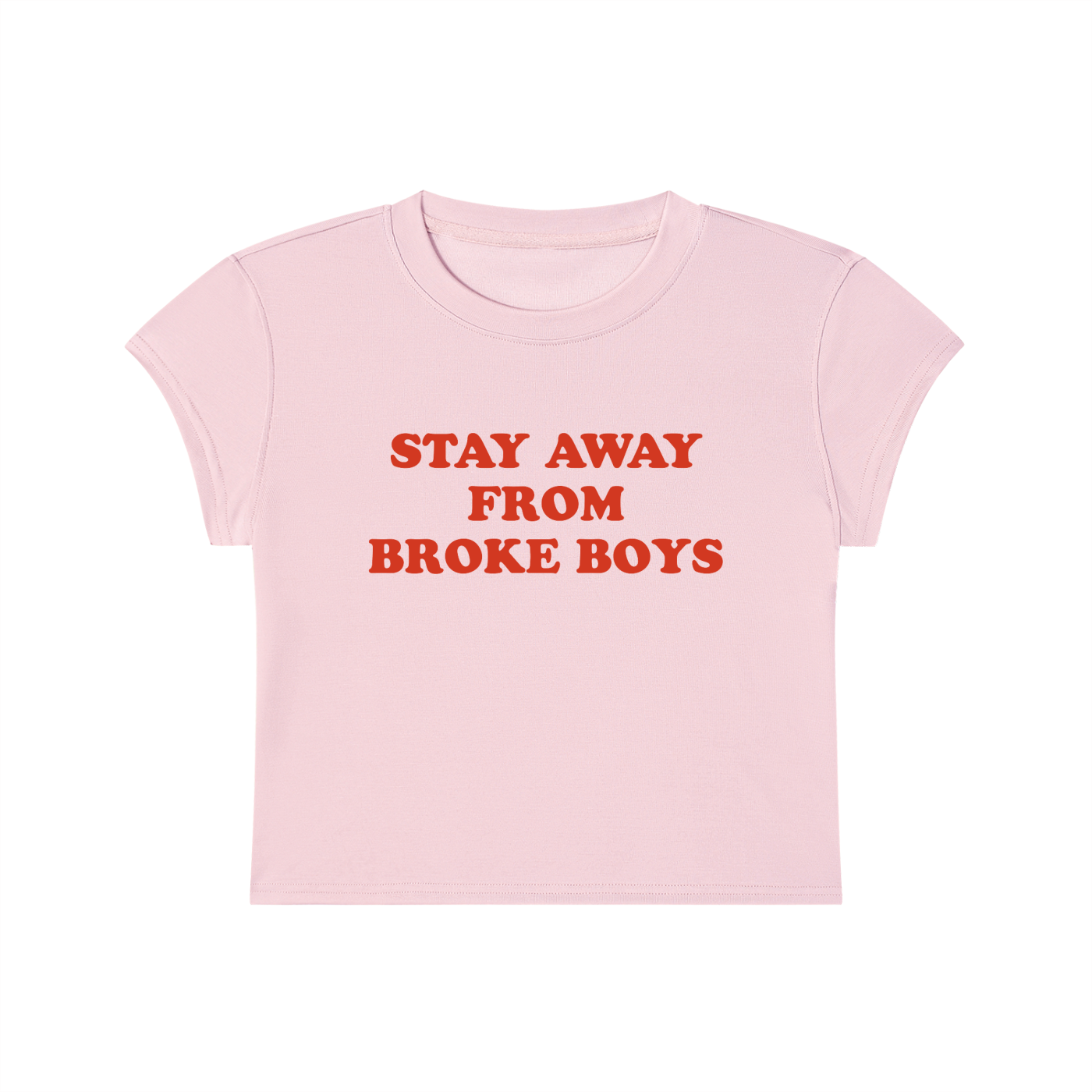 Stay Away From Broke Boys Cropped T-Shirt