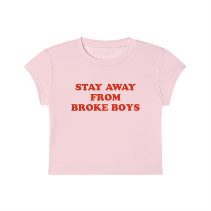 Stay Away From Broke Boys Cropped T-Shirt