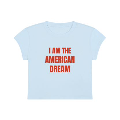 I Am The American Dream Cropped T-Shirt
