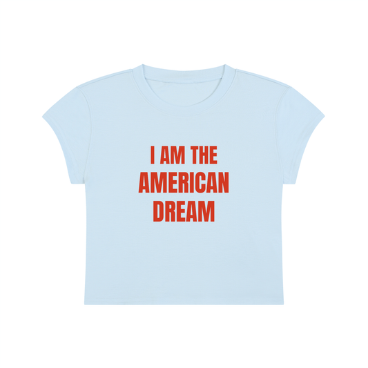 I Am The American Dream Cropped T-Shirt