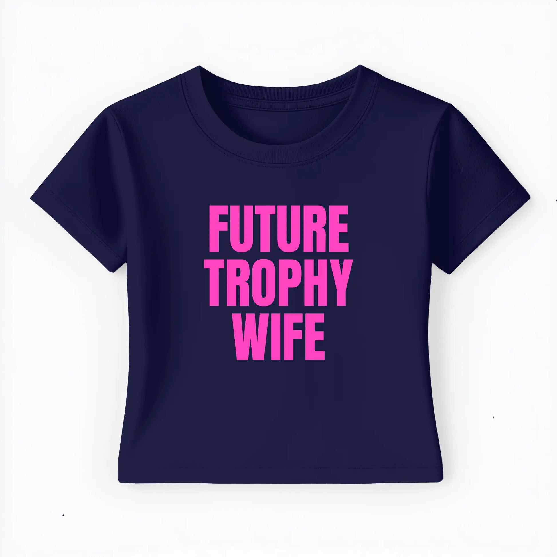 future trophy wife Baby Tee - Lolita Sinz