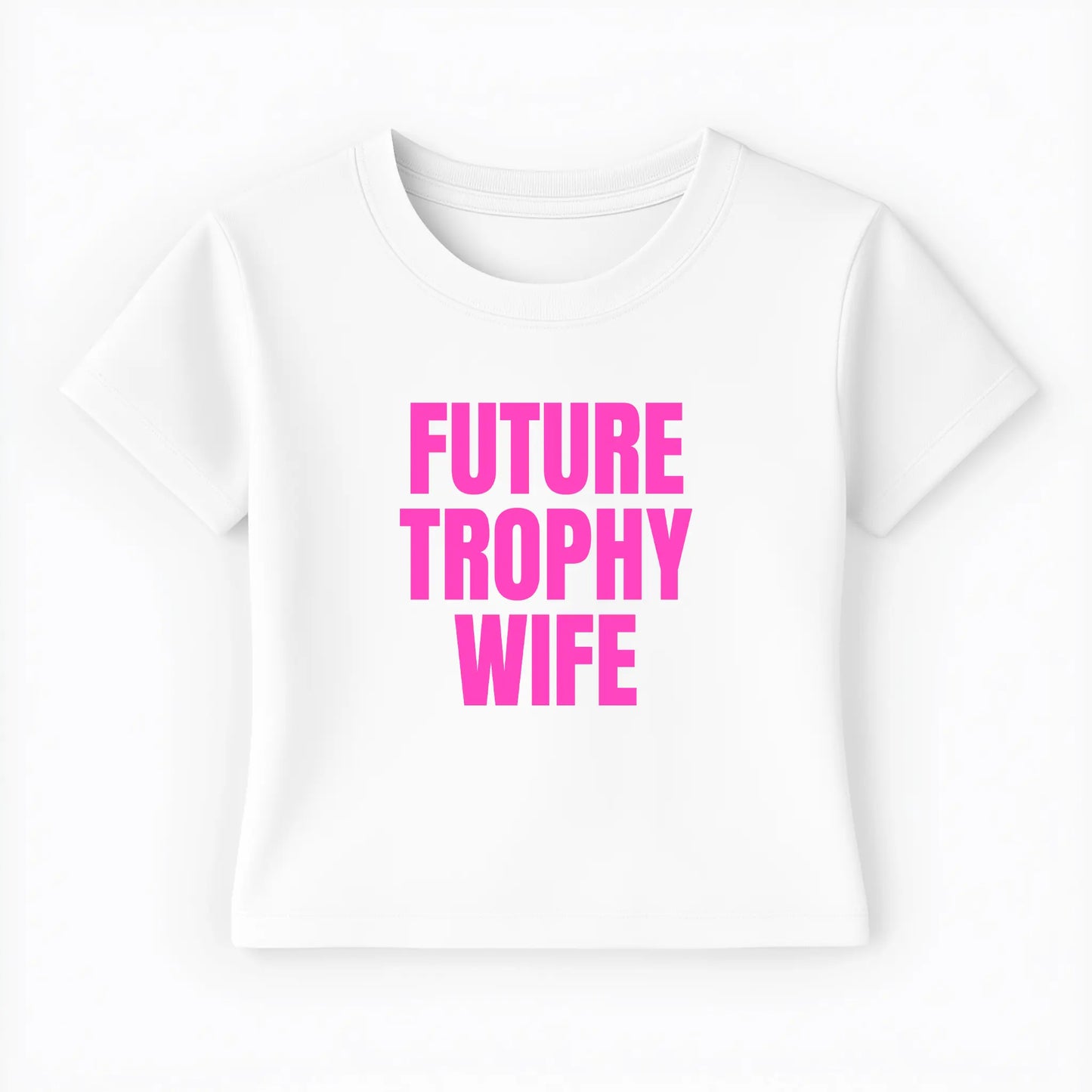 future trophy wife Baby Tee - Lolita Sinz
