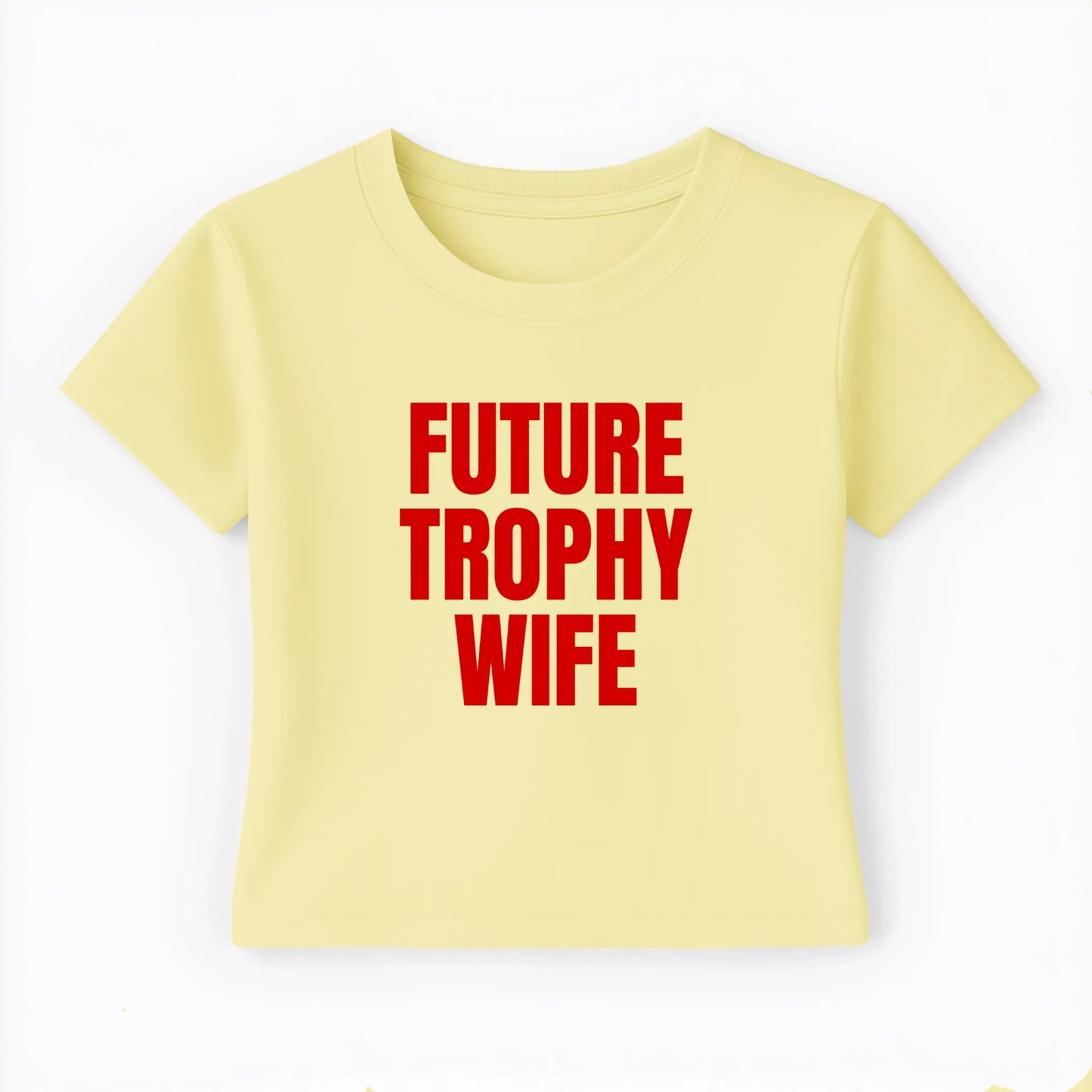 future trophy wife Baby Tee - Lolita Sinz