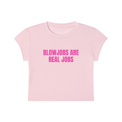Blow Jobs Are Real Jobs Cropped T-Shirt