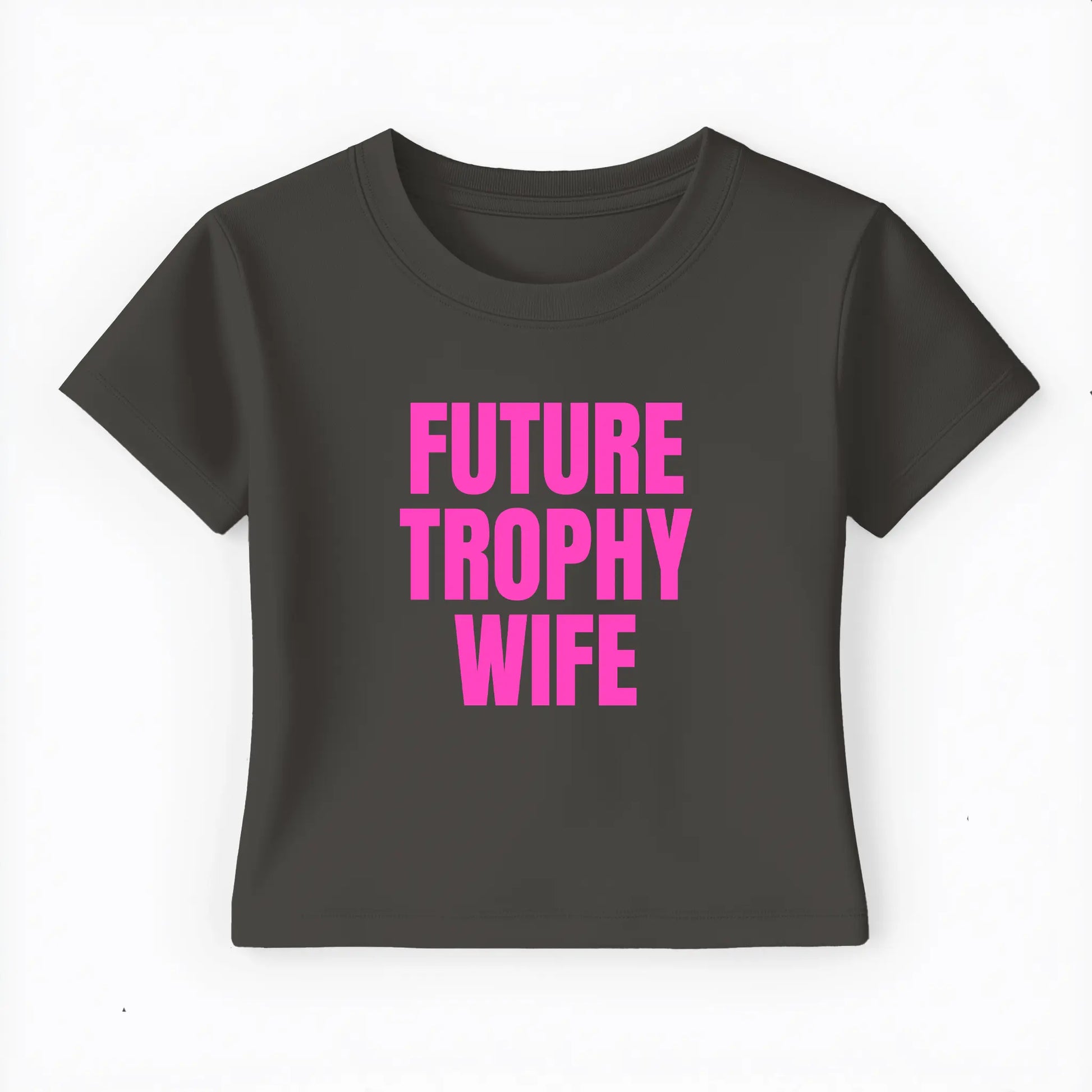 future trophy wife Baby Tee - Lolita Sinz